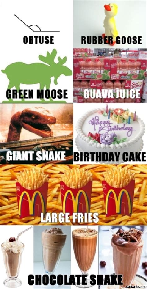 obtuse rubber goose green moose meme|Obtuse! Rubber Goose! Green Moose! Guava Juice! .